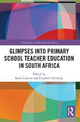 Glimpses into Primary School Teacher Education in South Africa - cover