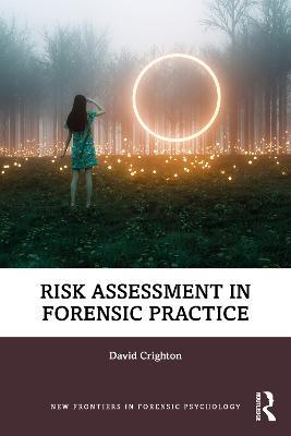 Risk Assessment in Forensic Practice - David Crighton - cover