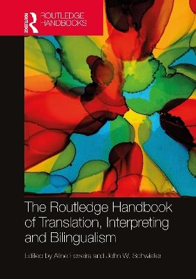 The Routledge Handbook of Translation, Interpreting and Bilingualism - cover