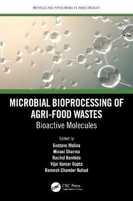 Microbial Bioprocessing of Agri-food Wastes: Bioactive Molecules - cover