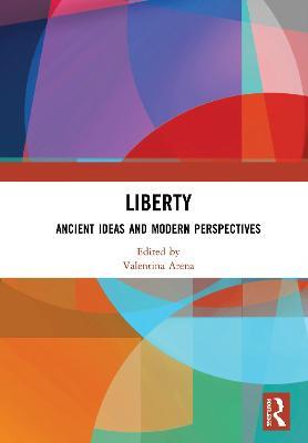 Liberty: Ancient Ideas and Modern Perspectives - cover