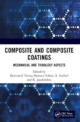 Composite and Composite Coatings: Mechanical and Tribology Aspects - cover