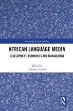 African Language Media: Development, Economics and Management