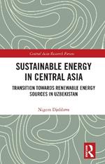 Sustainable Energy in Central Asia: Transition Towards Renewable Energy Sources in Uzbekistan