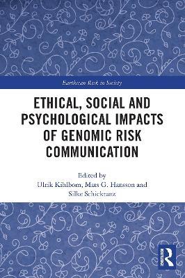 Ethical, Social and Psychological Impacts of Genomic Risk Communication - cover