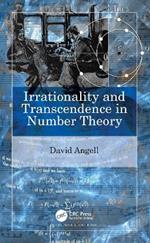 Irrationality and Transcendence in Number Theory