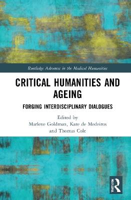 Critical Humanities and Ageing: Forging Interdisciplinary Dialogues - cover