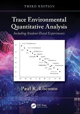 Trace Environmental Quantitative Analysis: Including Student-Tested Experiments - Paul R. Loconto - cover