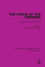 The Force of the Feminine: Women, Men and the Church