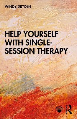 Help Yourself with Single-Session Therapy - Windy Dryden - cover