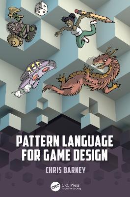 Pattern Language for Game Design - Christopher Barney - cover