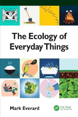 The Ecology of Everyday Things - Mark Everard - cover