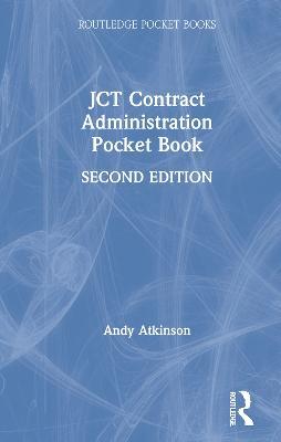 JCT Contract Administration Pocket Book - Andy Atkinson - cover
