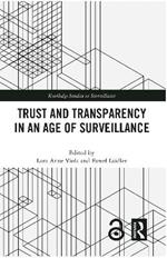 Trust and Transparency in an Age of Surveillance