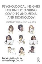 Psychological Insights for Understanding COVID-19 and Media and Technology