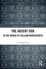 The Absent God in the Works of William Wordsworth