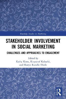 Stakeholder Involvement in Social Marketing: Challenges and Approaches to Engagement - cover