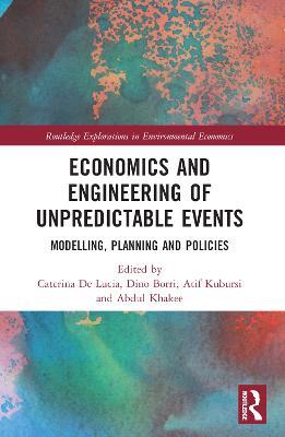 Economics and Engineering of Unpredictable Events: Modelling, Planning and Policies - cover