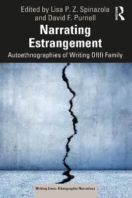 Narrating Estrangement: Autoethnographies of Writing Of(f) Family - cover