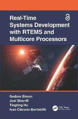 Real-Time Systems Development with RTEMS and Multicore Processors - Gedare Bloom,Joel Sherrill,Tingting Hu - cover