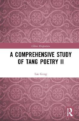 A Comprehensive Study of Tang Poetry II - Lin Geng - cover