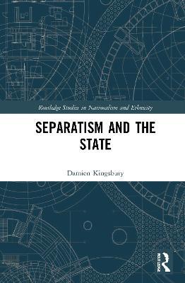 Separatism and the State - Damien Kingsbury - cover