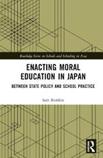Enacting Moral Education in Japan: Between State Policy and School Practice