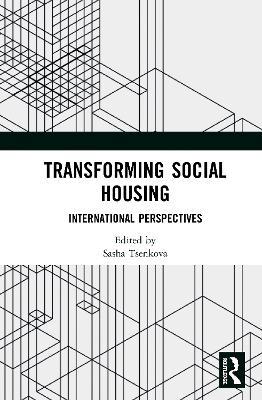 Transforming Social Housing: International Perspectives - cover