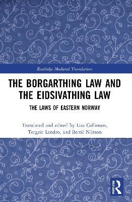 The Borgarthing Law and the Eidsivathing Law: The Laws of Eastern Norway - cover