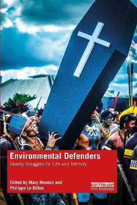 Environmental Defenders: Deadly Struggles for Life and Territory - cover