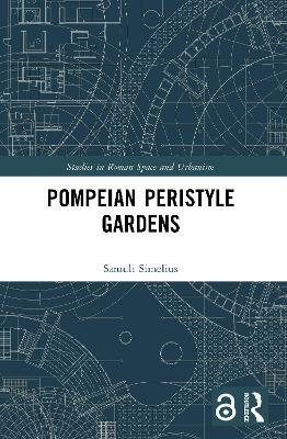 Pompeian Peristyle Gardens - Samuli Simelius - cover