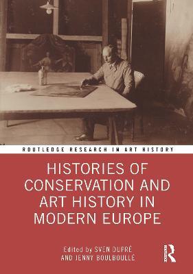 Histories of Conservation and Art History in Modern Europe - cover