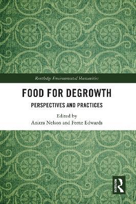 Food for Degrowth: Perspectives and Practices - cover
