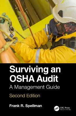 Surviving an OSHA Audit: A Management Guide - Frank R. Spellman - cover