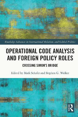 Operational Code Analysis and Foreign Policy Roles: Crossing Simon’s Bridge - cover