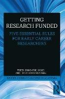 Getting Research Funded: Five Essential Rules for Early Career Researchers - Tseen Khoo,Phil Ward,Jonathan O'Donnell - cover