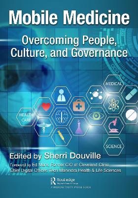Mobile Medicine: Overcoming People, Culture, and Governance - cover