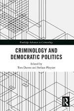 Criminology and Democratic Politics