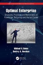 Optimal Enterprise: Structures, Processes and Mathematics of Knowledge, Technology and Human Capital