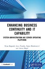 Enhancing Business Continuity and IT Capability: System Administration and Server Operating Platforms
