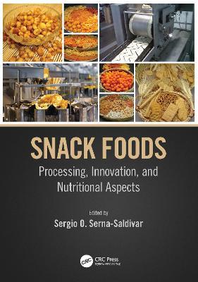 Snack Foods: Processing, Innovation, and Nutritional Aspects - cover