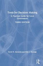 Tools for Decision Making: A Practical Guide for Local Government