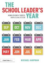 The School Leader’s Year: Month-by-Month Progress, Every Lesson, Every Day
