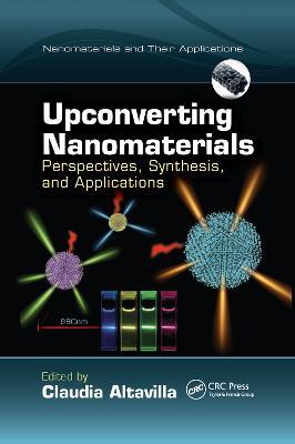Upconverting Nanomaterials: Perspectives, Synthesis, and Applications - cover