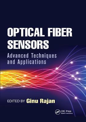 Optical Fiber Sensors: Advanced Techniques and Applications - cover