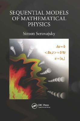 Sequential Models of Mathematical Physics - Simon Serovajsky - cover