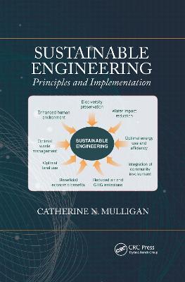Sustainable Engineering: Principles and Implementation - Catherine Mulligan - cover