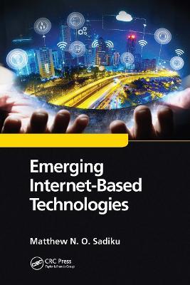 Emerging Internet-Based Technologies - Matthew N. O. Sadiku - cover