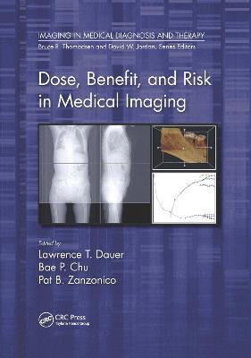 Dose, Benefit, and Risk in Medical Imaging - cover