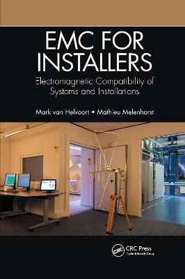 EMC for Installers: Electromagnetic Compatibility of Systems and Installations - Mark Van Helvoort,Mathieu Melenhorst - cover